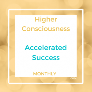 005ZM Higher Consciousness Accelerated Success Mo Payments