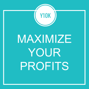 Maximize Your Profits